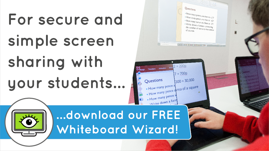 For secure and simple screen sharing with your students.... downlad our FREE whiteboard wizard